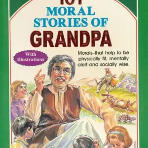 101 Moral Stories of Grandpa